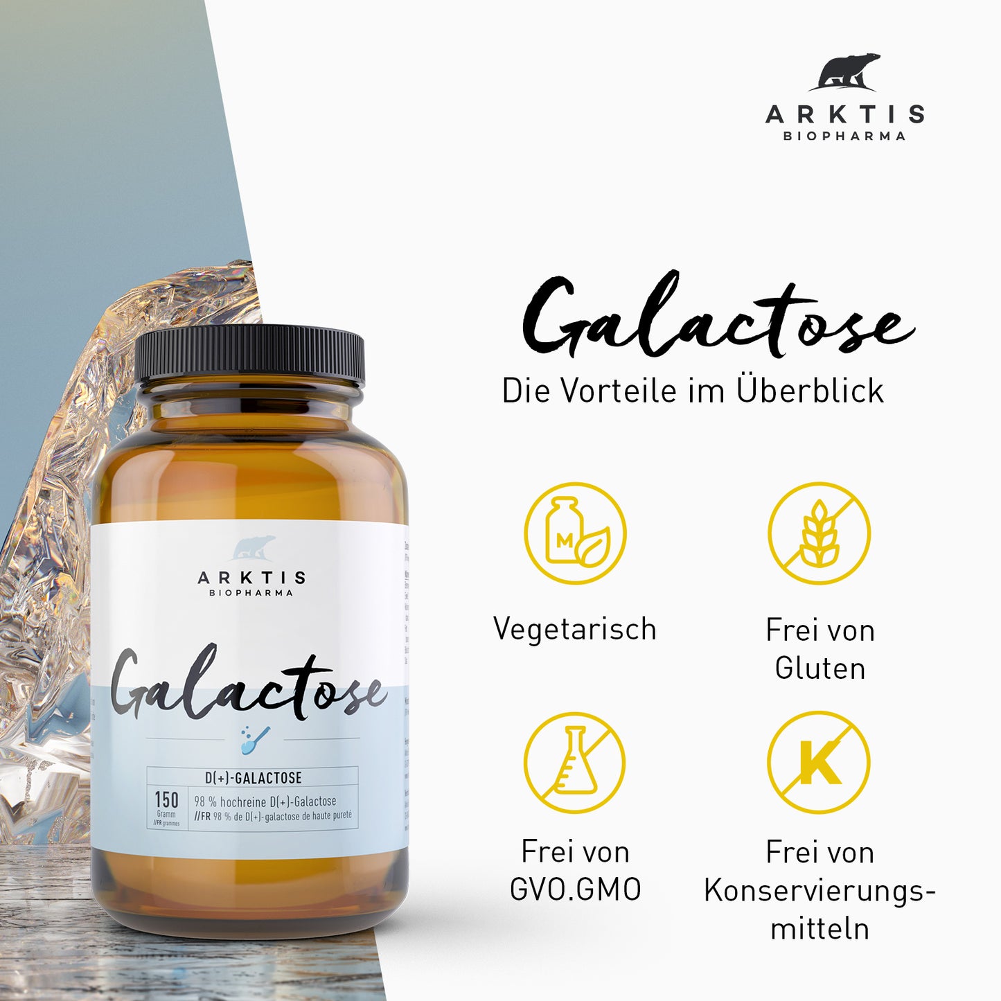 Arktis Galactose