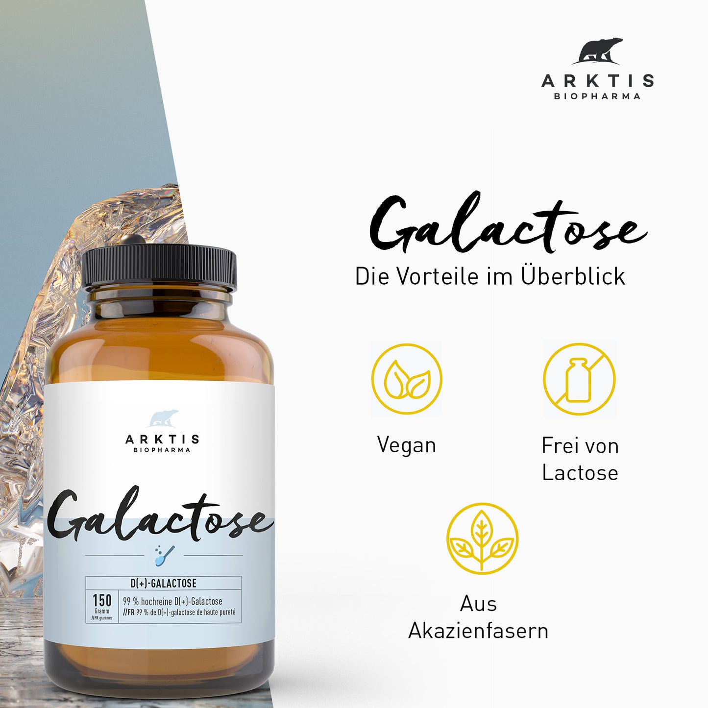 Arktis Galactose